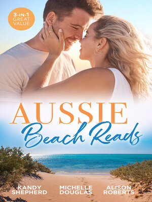 cover image of Aussie Beach Reads/Best Man and the Runaway Bride/Redemption of the Maverick Millionaire/Rescued by Her Mr Right